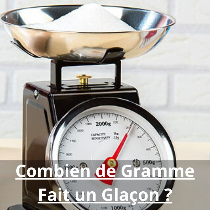 Combien de Gramme fait un Glaçon ?