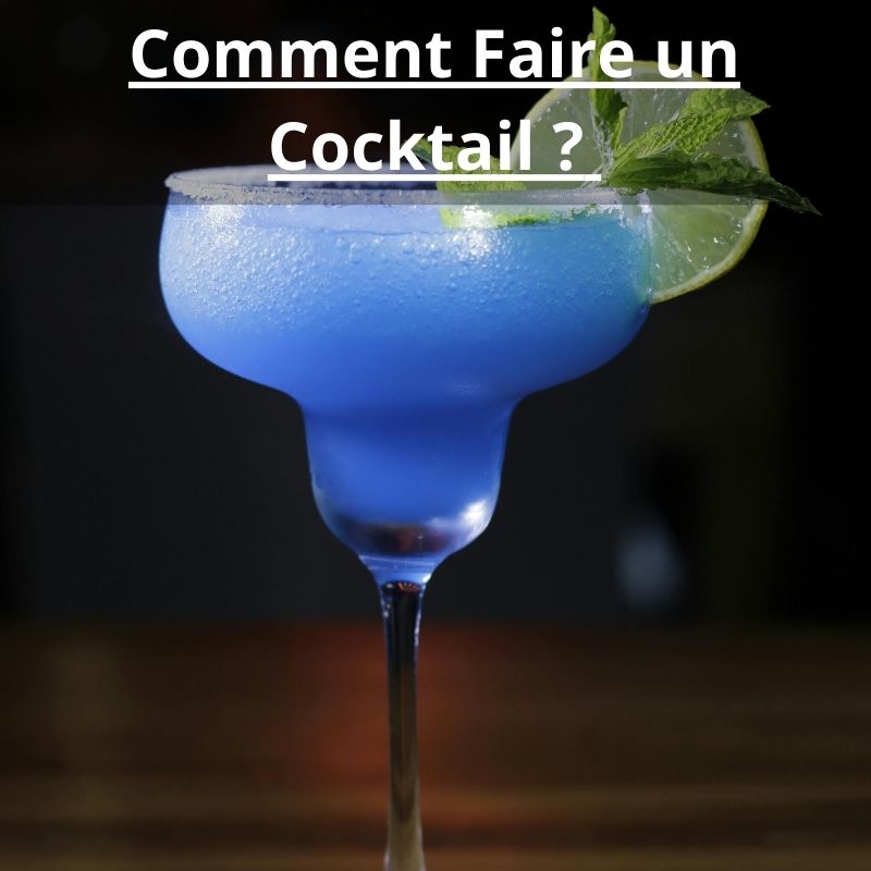 Comment Faire un Cocktail
