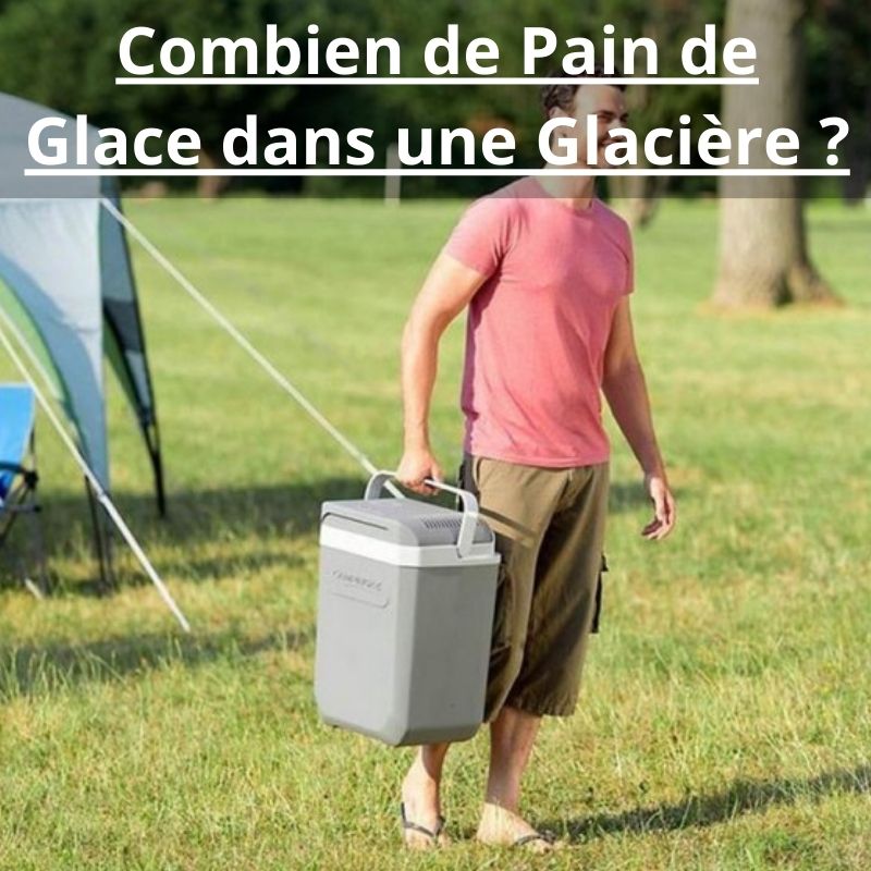 Combien de Pain de Glace dans une Glacière