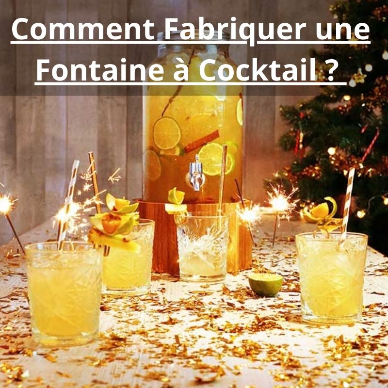 Comment Fabriquer une Fontaine à Cocktail