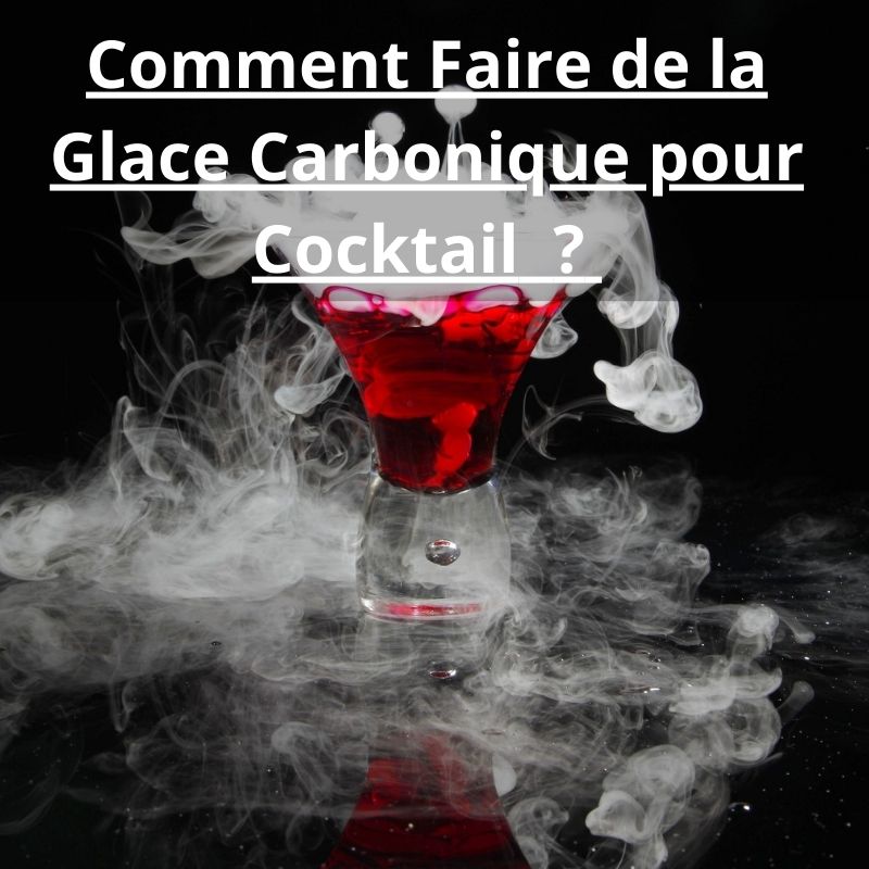 Comment Faire de la Glace Carbonique pour Cocktail