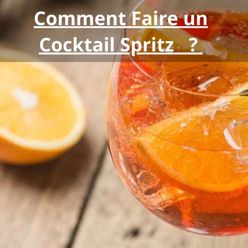 Comment Faire un Cocktail Spritz