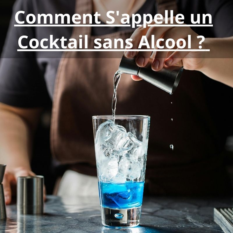 Comment S'appelle un Cocktail sans Alcool