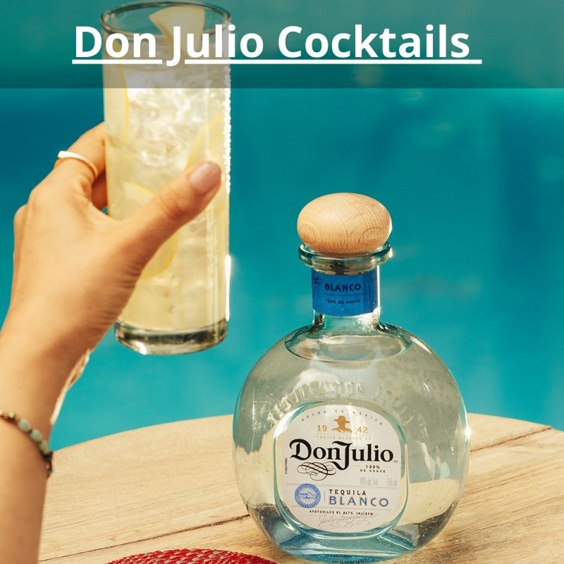 Don Julio Cocktails