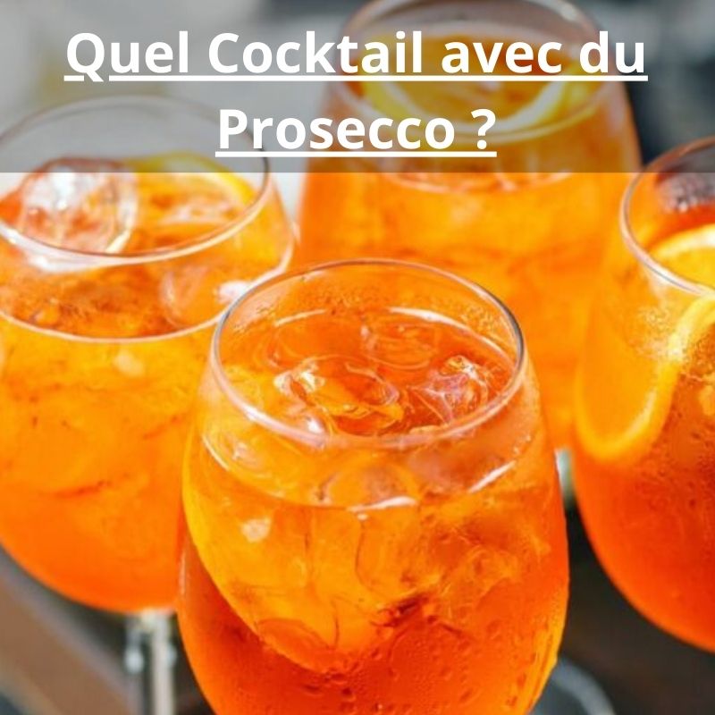 Quel Cocktail avec du Prosecco