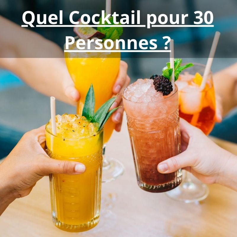 Quel Cocktail pour 30 Personnes