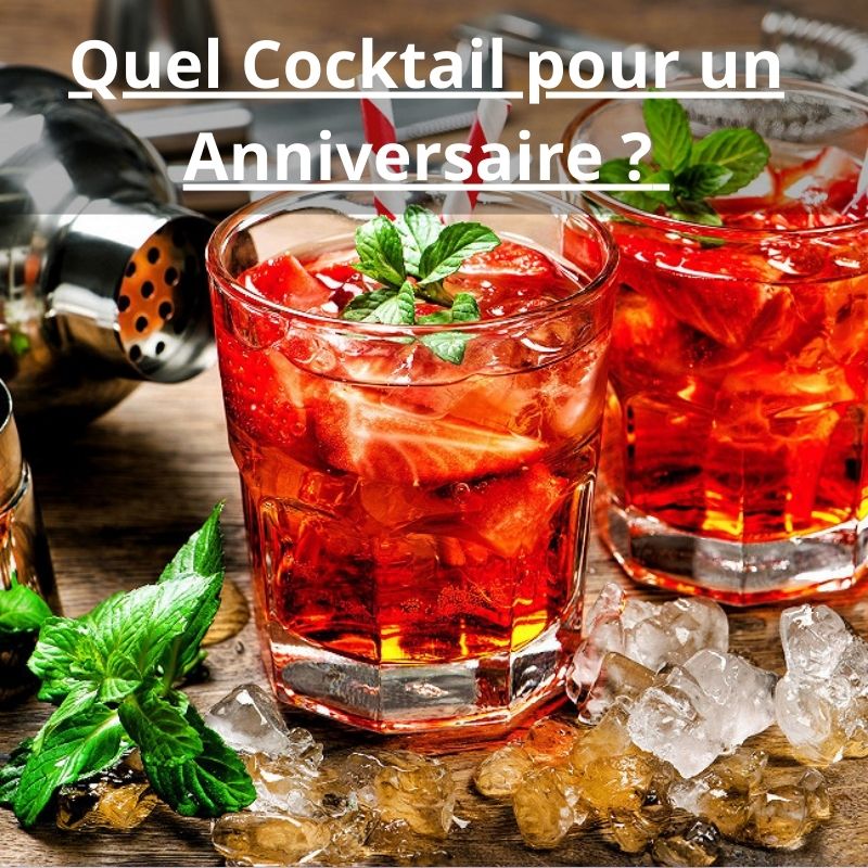 Quel Cocktail pour un Anniversaire