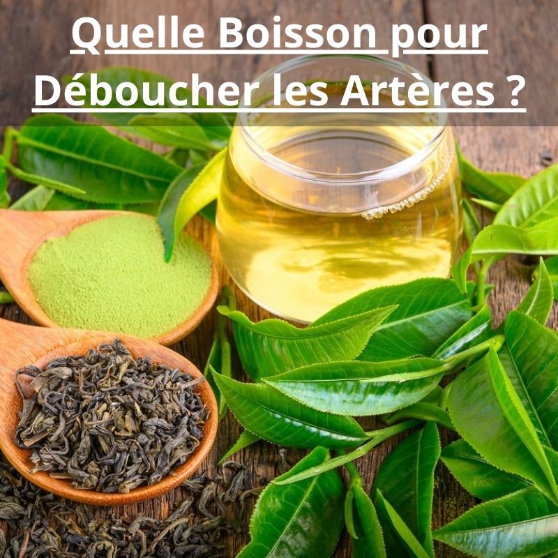 Quelle Boisson pour Déboucher les Artères