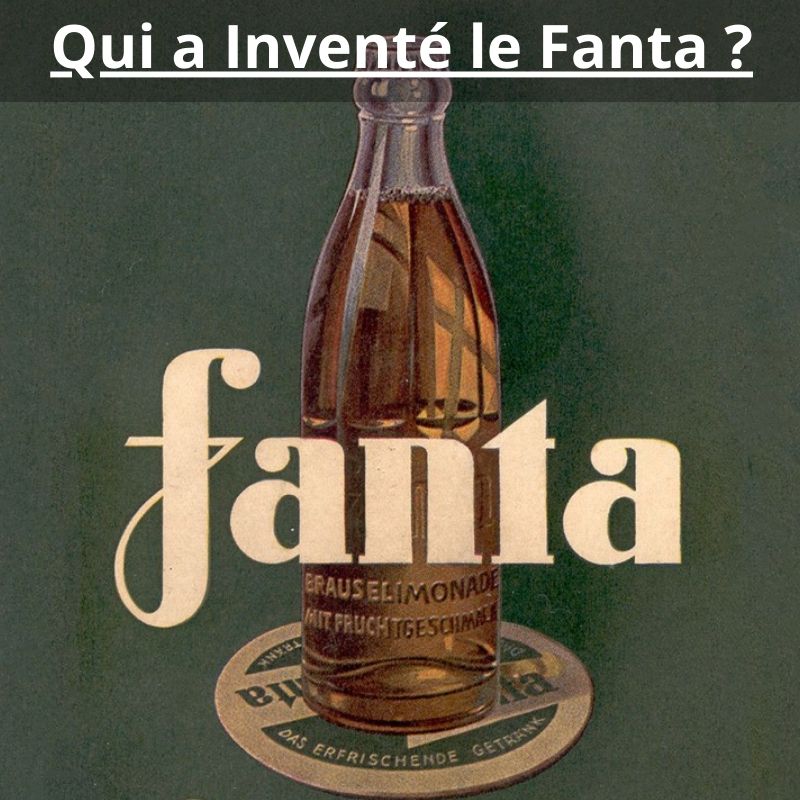 Qui a Inventé le Fanta